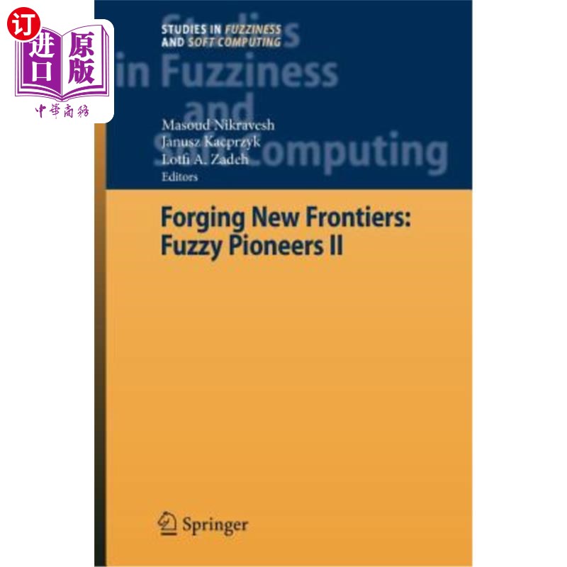 海外直订Forging New Frontiers: Fuzzy Pioneers II 开拓新领域：模糊先锋2