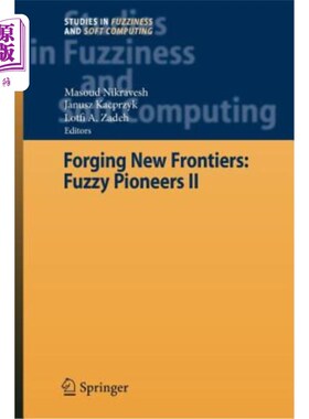 海外直订Forging New Frontiers: Fuzzy Pioneers II 开拓新领域：模糊先锋2