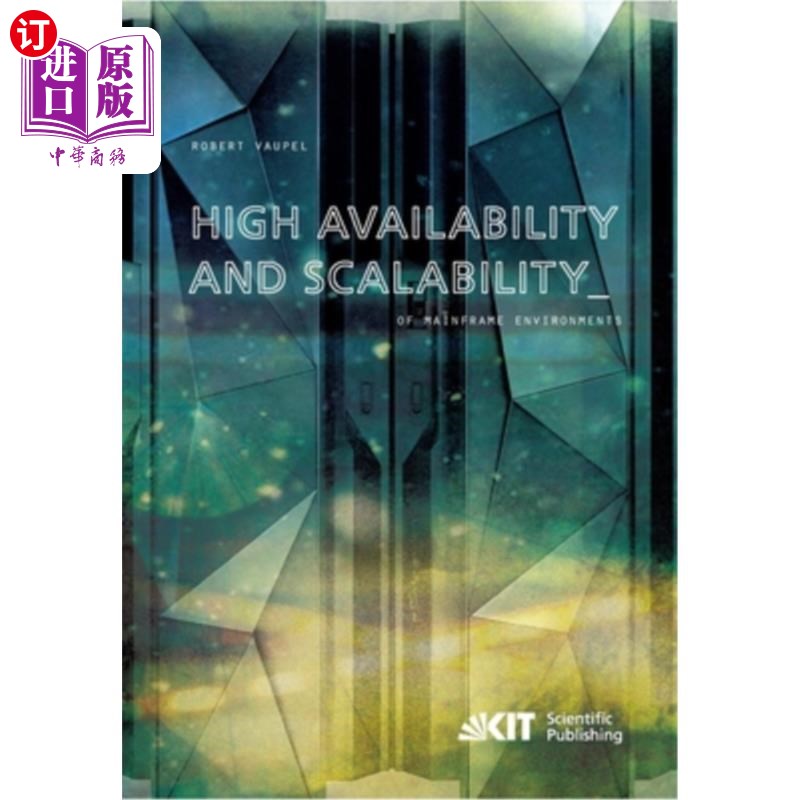 海外直订High Availability and Scalability of Mainframe Environments using System z and z 大型机环境的高可用性和可伸