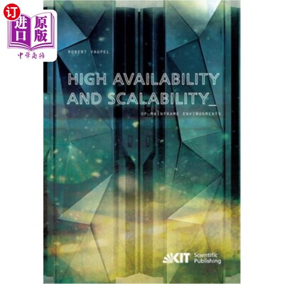 海外直订High Availability and Scalability of Mainframe Environments using System z and z 大型机环境的高可用性和可伸