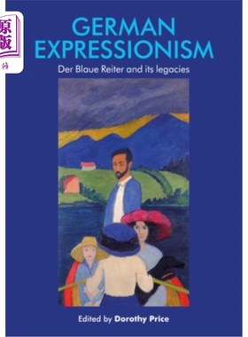 海外直订German Expressionism: Der Blaue Reiter and Its Legacies 德国表现主义:瑞特及其遗产