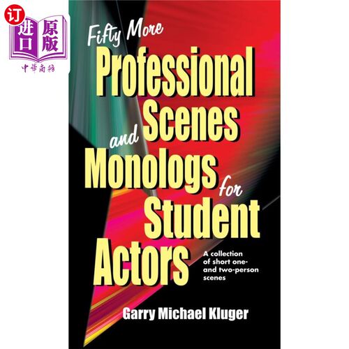 按需印刷Fifty More Professional Scenes and Monologs for Student Actors 学生演员的50个专业场景和独白