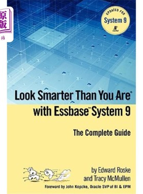 海外直订Look Smarter Than You Are with Essbase System 9 看上去比使用Essbase System 9更聪明