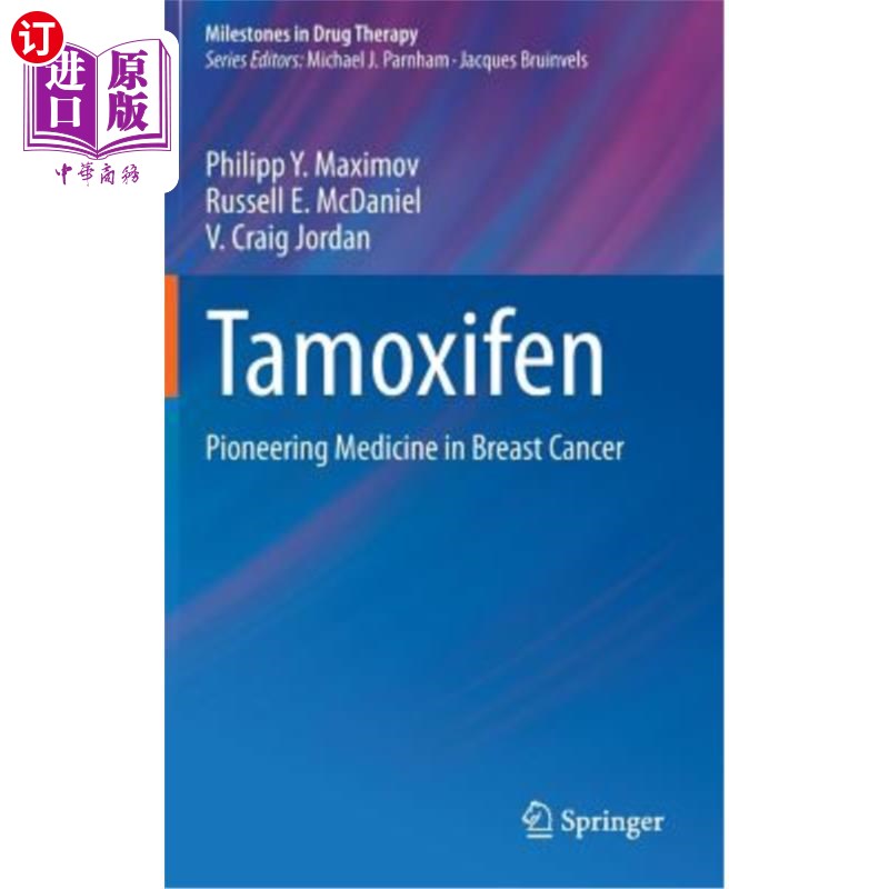 海外直订医药图书Tamoxifen: Pioneering Medicine in Breast Cancer 他莫西芬:乳腺癌的先驱药物