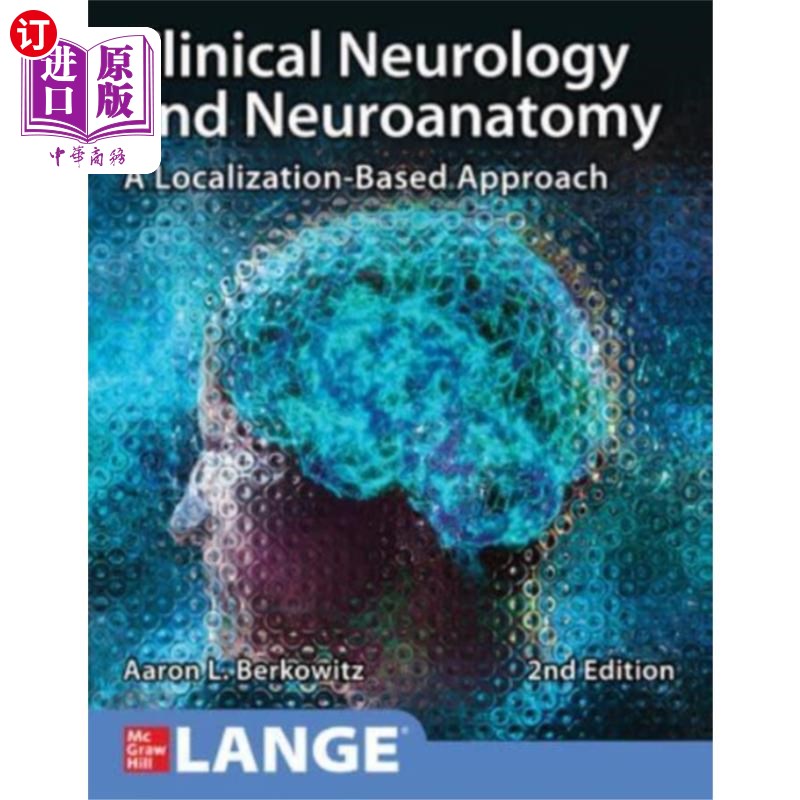 海外直订医药图书Clinical Neurology and Neuroanatomy: A Localizat... 临床神经病学和神经解剖学:基于定位的方法,第二版