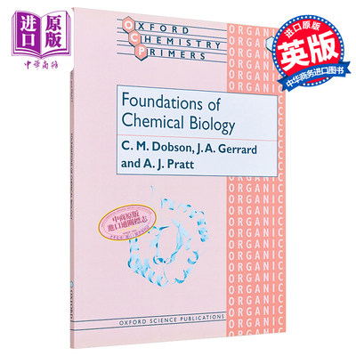 现货 化学生物学基础 牛津化学入门系列 OCP系列 Foundations of Chemical Biology 英文原版 C. M. Dobson【中商原版】