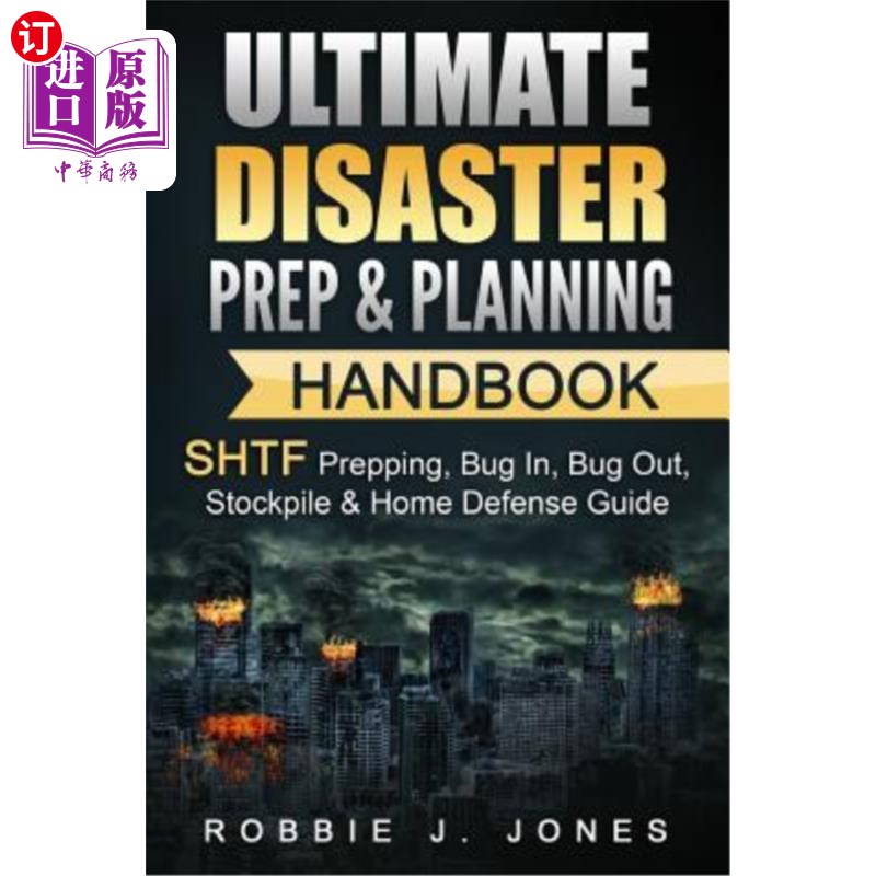 海外直订医药图书Ultimate Disaster Prep & Planning Handbook: Shtf Prepping, Bug In, Bug Out, Stoc 终极灾难准备和计划