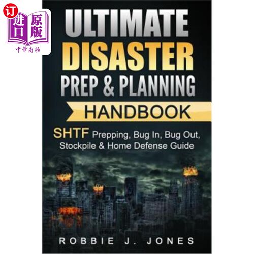 海外直订医药图书Ultimate Disaster Prep & Planning Handbook: Shtf Prepping, Bug In, Bug Out, Stoc 终极灾难准备和计划