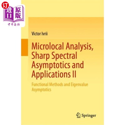 海外直订Microlocal Analysis, Sharp Spectral Asymptotics ... 微局部分析、锐谱渐近及其应用2