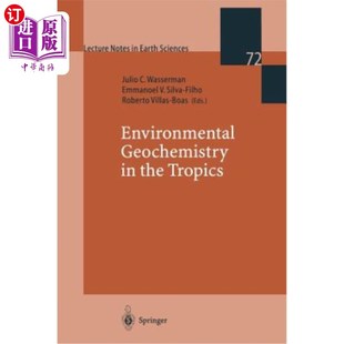 海外直订Environmental Geochemistry in the Tropics 热带环境地球化学