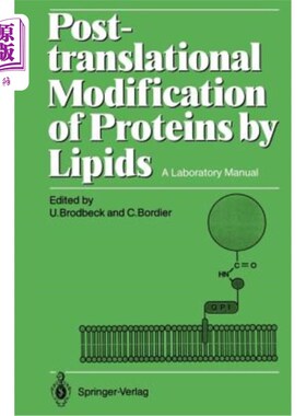 海外直订Post-Translational Modification of Proteins by Lipids: A Laboratory Manual 脂质对蛋白质的翻译后修饰：实验室手册