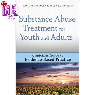 海外直订医药图书Substance Abuse Treatment for Youth and Adults: Clinician's Guide to Evidence-Ba 青少年和成人药物滥