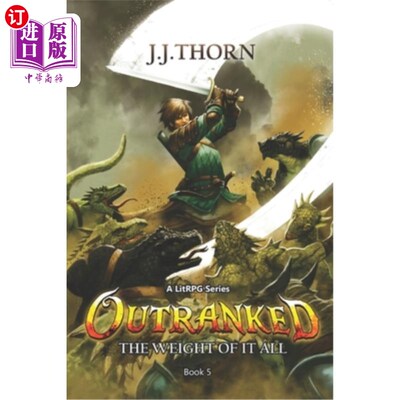 海外直订OutRanked (The Weight Of It All): A LitRPG Fantasy Adventure 《超越等级》:一款LitRPG幻想冒险游戏