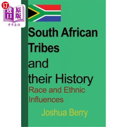 海外直订South African Tribes and their History: Race and Ethnic Influences 南非部落和他们的历史:种族和种族的影响