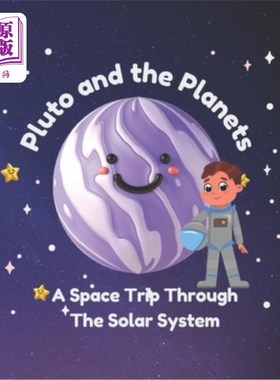 海外直订Pluto And The Planets - A Space Trip Through The Solar System: An Educative Book 冥王星和行星-太空旅行通过