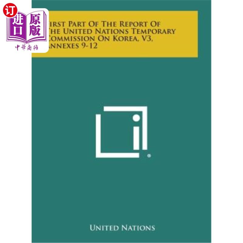 海外直订First Part of the Report of the United Nations Temporary Commission on Korea, V3 联合国朝鲜问题临时委员会报