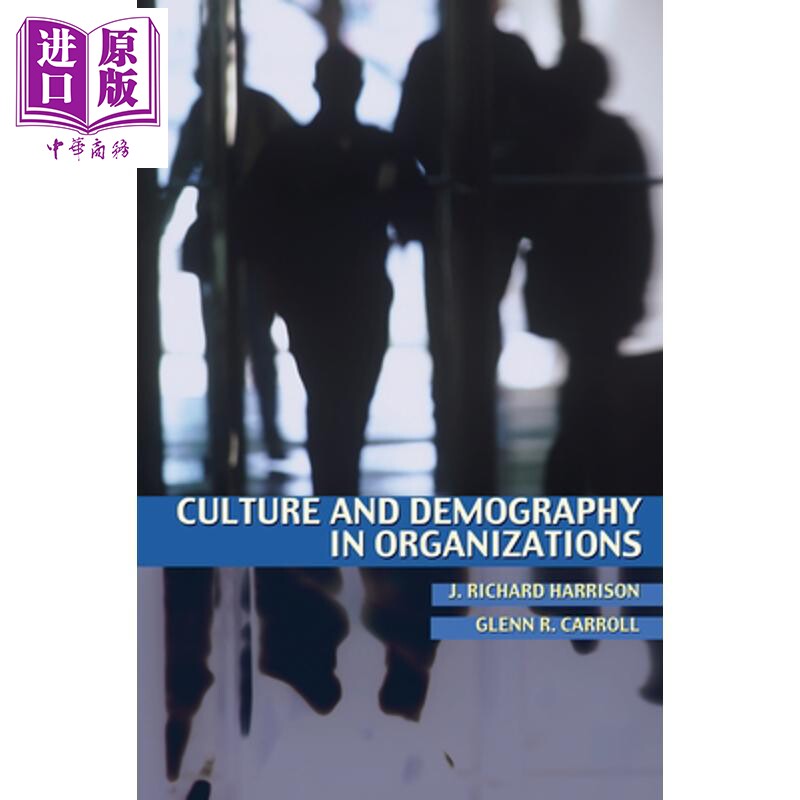预售 组织文化与组织人口统计学 Culture and Demography in Organizations 英文原版 J Richard Harrison【中商原版】
