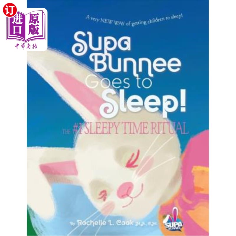 海外直订Supa Bunnee Goes to Sleep 苏帕·邦妮去睡觉了