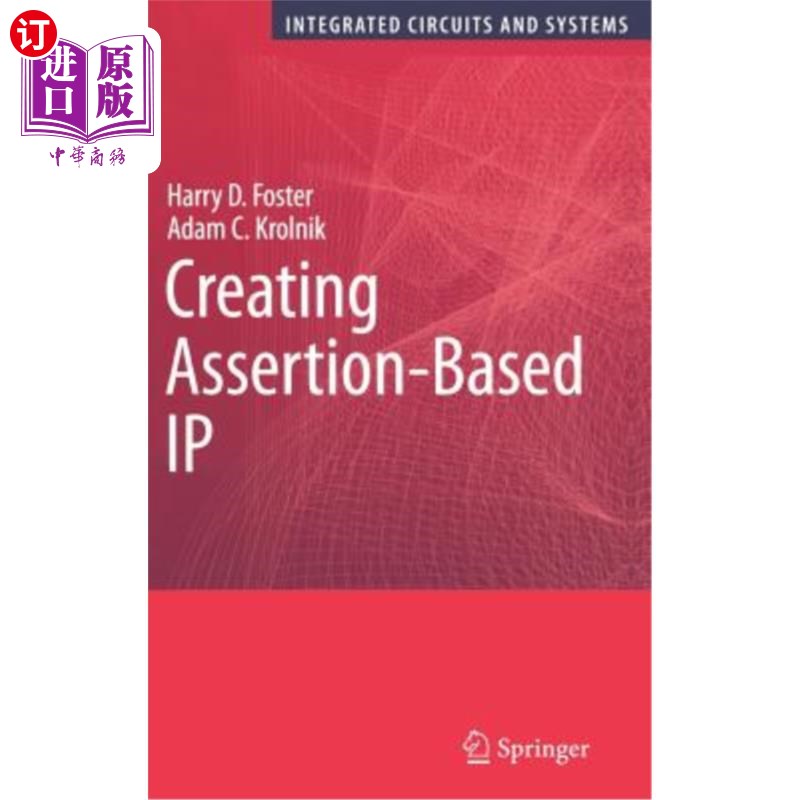 海外直订Creating Assertion-Based IP 创建基于断言的IP