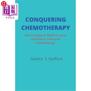 Chem 如何准备 Store and What How Prepare 征服化疗 海外直订医药图书Conquering Overcome Chemotherapy