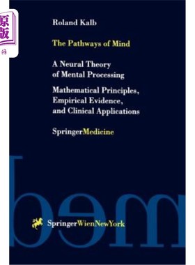 海外直订医药图书The Pathways of Mind: A Neural Theory of Mental Processing Mathematical Principl 心智之路：心智处理
