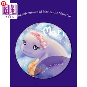 海外直订The Adventures of Marlee the Manatee: 2 Children's Stories About Moral Courage海牛马利历险记：两个关于道德