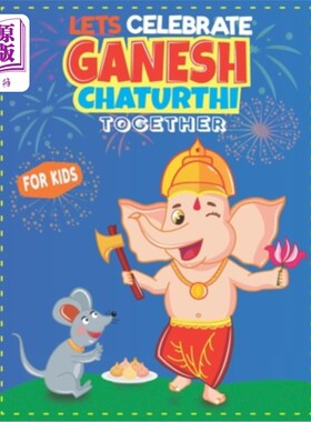 海外直订Lets Celebrate Ganesh Chaturthi Together 让我们一起庆祝Ganesh Chaturthi