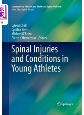 海外直订医药图书Spinal Injuries and Conditions in Young Athletes 青年运动员脊髓损伤与状态