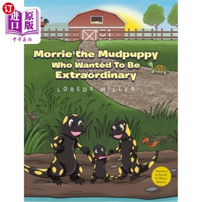 海外直订Morrie the Mudpuppy Who Wanted To Be Extraordinary 想要与众不同的泥巴狗莫里