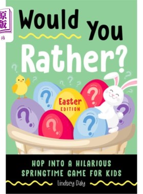 海外直订Would You Rather? Easter Edition: Hop Into a Hilarious Springtime Game for Kids 你愿意吗?复活节版:跳进一个