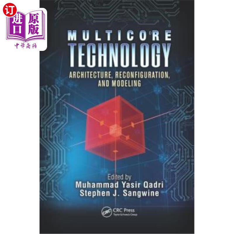 海外直订Multicore Technology: Architecture, Reconfiguration, and Modeling 多核技术：体系结构、重构和建模