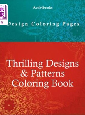 海外直订Thrilling Designs & Patterns Coloring Book - Design Coloring Pages 激动人心的设计和图案着色书-设计着色页