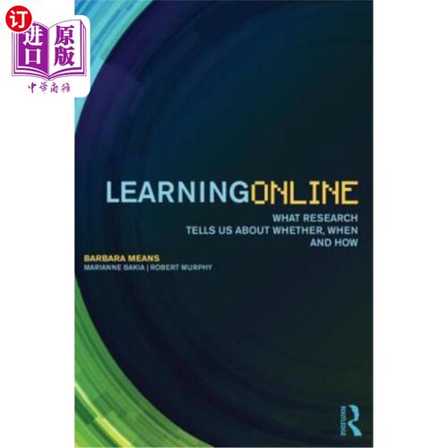 海外直订Learning Online: What Research Tells Us About Whether, When and How 在线学习：什么研究告诉我们是否、何时以