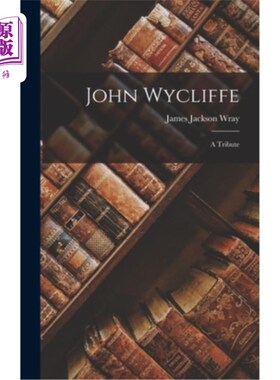 海外直订John Wycliffe: A Tribute 约翰·威克里夫:致敬