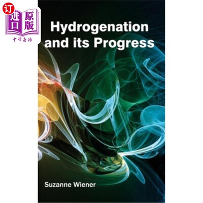 海外直订Hydrogenation and Its Progress 氢化反应及其进展