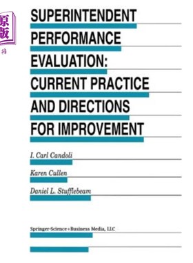 海外直订Superintendent Performance Evaluation: Current Practice and Directions for Impro 主管绩效评估：当前做法和改