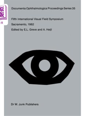 海外直订医药图书Fifth International Visual Field Symposium: Sacramento, October 20-23, 1982 第五届国际视野研讨会:萨