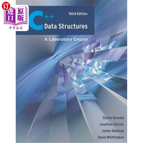 海外直订C++ Data Structures: A Laboratory Course: A Laboratory Course C++数据结构：实验课程：实验课