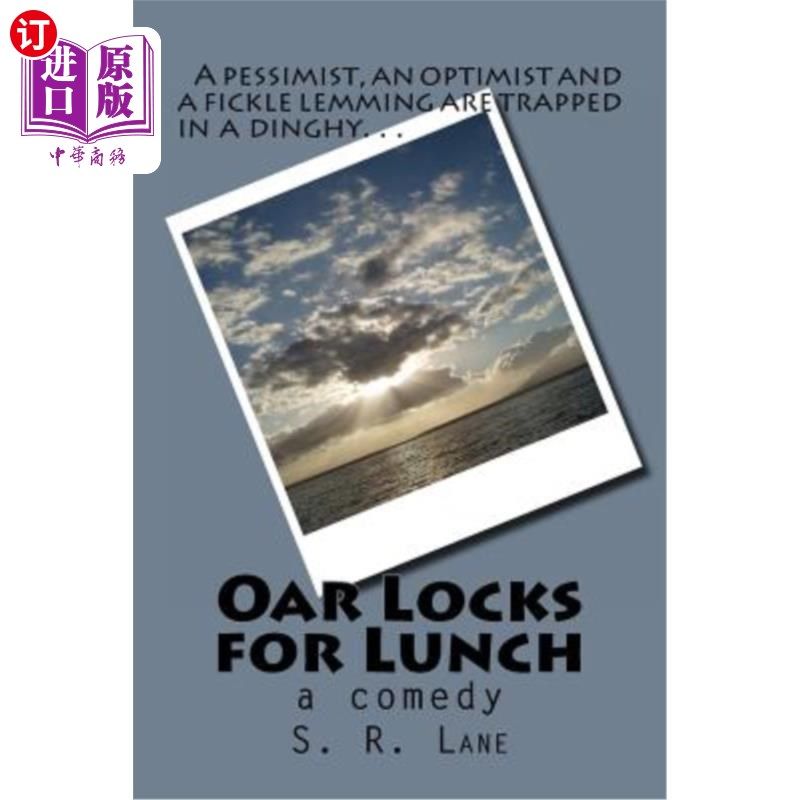 海外直订Oar Locks for Lunch: A pessimist, optimist and a fickle lemming trapped in a din 午餐桨锁:一个悲观主义者， - 实物图