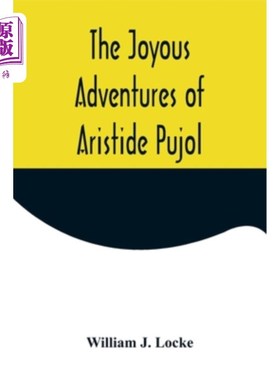 海外直订The Joyous Adventures of Aristide Pujol 阿里斯蒂德·普约尔的欢乐冒险
