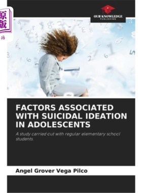 海外直订Factors Associated with Suicidal Ideation in Adolescents