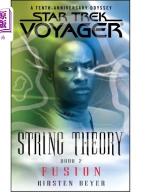 海外直订Star Trek: Voyager: String Theory #2: Fusion 星际迷航：旅行者：弦论#2：融合