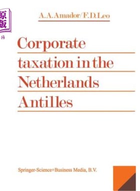 海外直订Corporate Taxation in the Netherlands Antilles 荷属安的列斯群岛的企业税