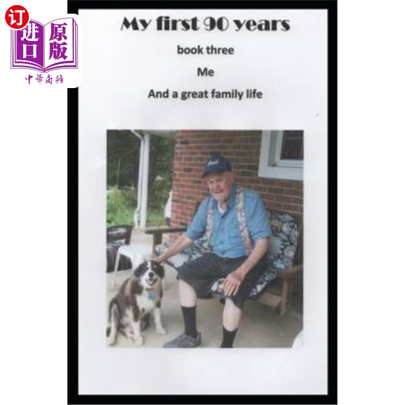 海外直订My First 90 Years Book three: Me and a great family life 我的第一个90年第三本书:我和一个伟大的家庭生活图片