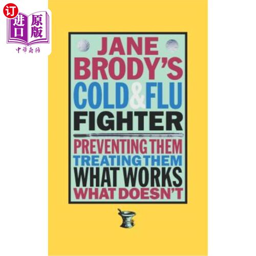 海外直订Jane Brody's Cold and Flu Fighter 简·布罗迪的感冒和流感斗士