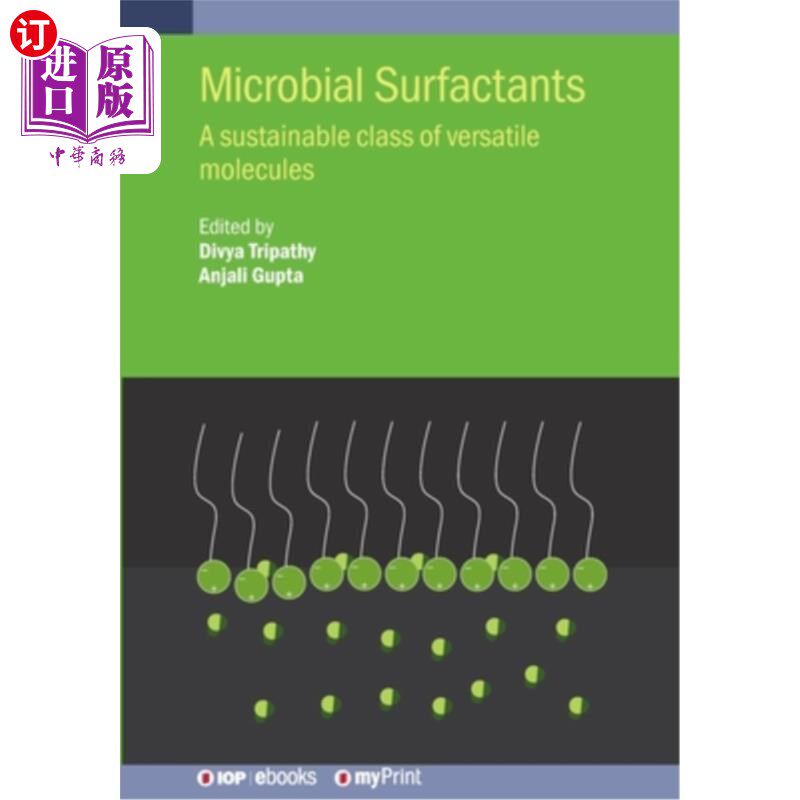 海外直订Microbial Surfactants: A sustainable class of versatile molecules 微生物表面活性剂：一类可持续的多用途分子