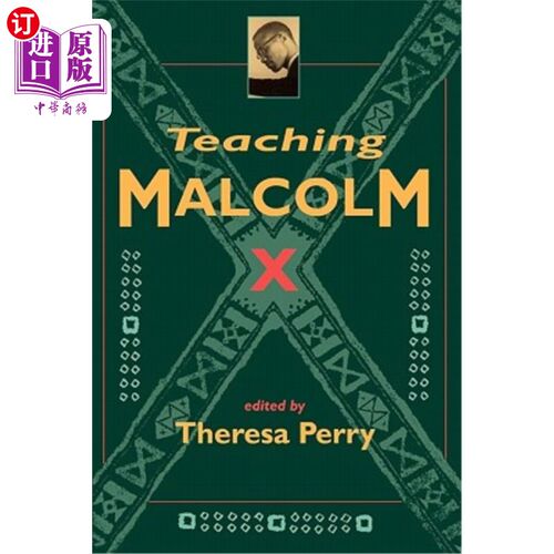 海外直订Teaching Malcolm X: Popular Culture and Literacy 马尔科姆X教学：大众文化与识字