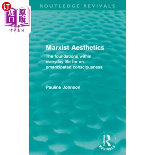 海外直订Marxist Aesthetics (Routledge Revivals) 马克思主义美学(劳特利奇复兴)