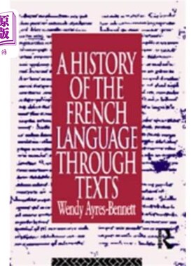 海外直订History of the French Language Through Texts 法语文本的历史