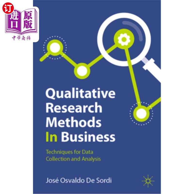 海外直订Qualitative Research Methods in Business: Techniques for Data Collection and Ana 商业中的定性研究方法:数据